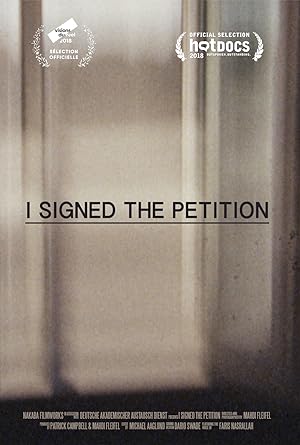 Cover image of the movie I Signed the Petition (2018)