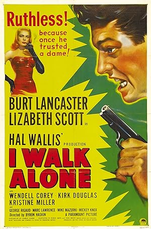 Cover image of the movie I Walk Alone (1947)