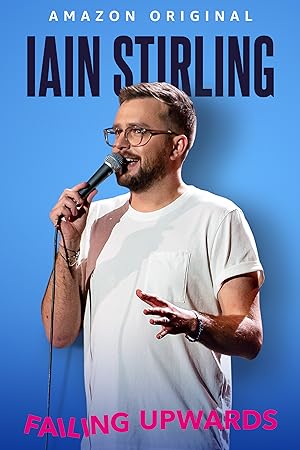 Cover image of the movie Iain Stirling: Failing Upwards (2022)