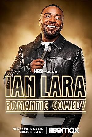 Cover image of the movie Ian Lara: Romantic Comedy (2022)