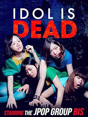 Cover image of the movie Idol Is Dead (2012)