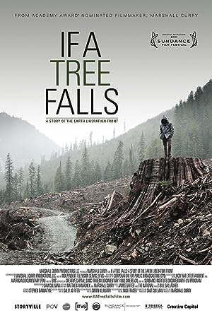 Cover image of the movie If a Tree Falls: A Story of the Earth Liberation Front (2011)