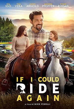 Cover image of the movie If I Could Ride Again (2025)
