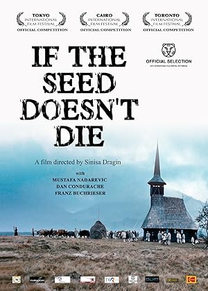 Cover image of the movie If the Seed Doesn't Die (2010)