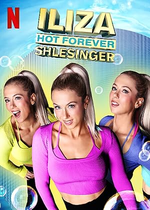 Cover image of the movie Iliza Shlesinger: Hot Forever (2022)