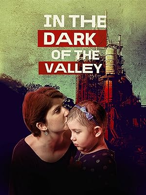 Cover image of the movie In the Dark of the Valley (2021)