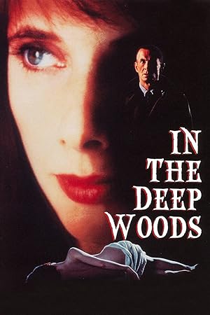 Cover image of the movie In the Deep Woods (1992)