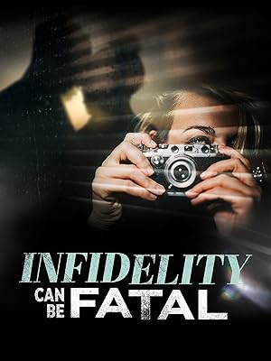 Cover image of the movie Infidelity Can Be Fatal (2023)