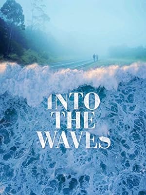 Cover image of the movie Into the Waves (2020)
