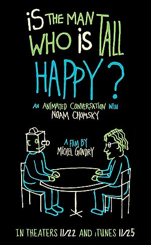 Cover image of the movie Is the Man Who Is Tall Happy? (2013)