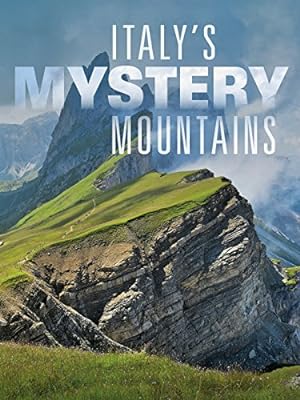 Cover image of the movie Italy's Mystery Mountains (2014)
