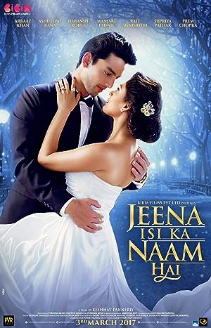 Cover image of the movie Jeena Isi Ka Naam Hai (2017)