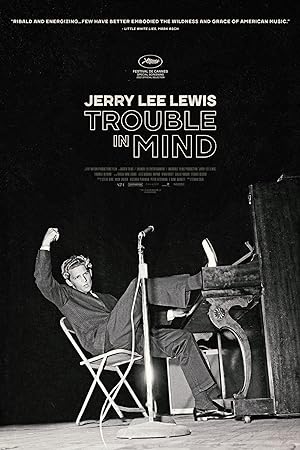 Cover image of the movie Jerry Lee Lewis: Trouble in Mind (2022)
