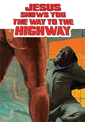 Cover image of the movie Jesus Shows You the Way to the Highway (2019)
