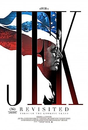 Cover image of the movie JFK Revisited: Through the Looking Glass (2021)