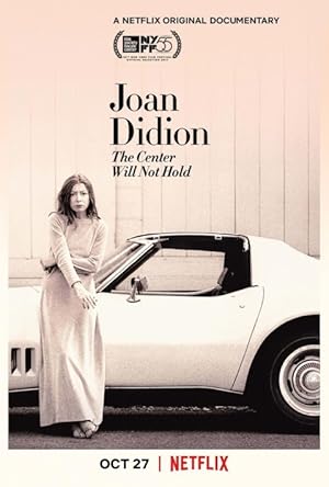 Cover image of the movie Joan Didion: The Center Will Not Hold (2017)