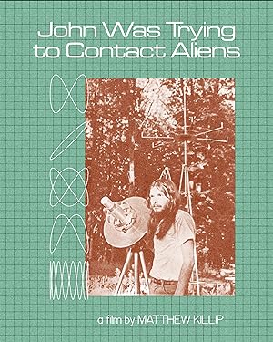 Cover image of the movie John Was Trying to Contact Aliens (2020)