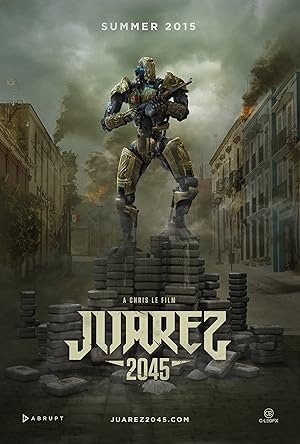 Cover image of the movie Juarez 2045 (2017)