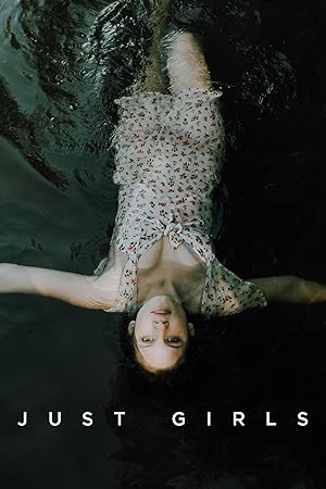 Cover image of the movie Just Girls (2020)