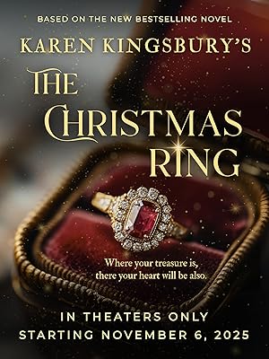 Cover image of the movie Karen Kingsbury's the Christmas Ring (2025)
