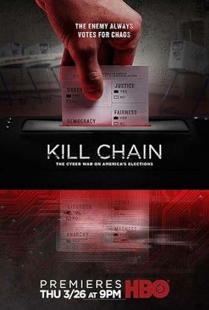 Cover image of the movie Kill Chain: The Cyber War on America's Elections (2020)