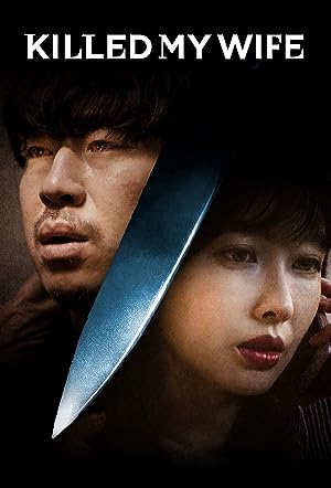 Cover image of the movie Killed My Wife (2019)