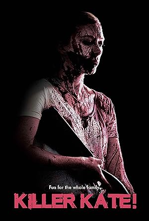 Cover image of the movie Killer Kate! (2018)