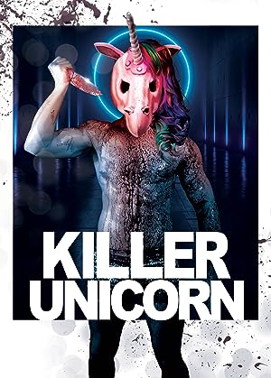 Cover image of the movie Killer Unicorn (2018)