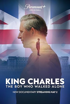 Cover image of the movie King Charles: The Boy Who Walked Alone (2023)