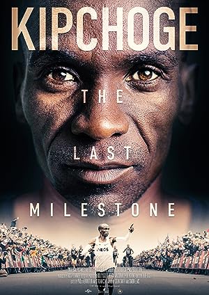 Cover image of the movie Kipchoge: The Last Milestone (2021)