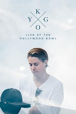 Cover image of the movie Kygo: Live at the Hollywood Bowl (2017)