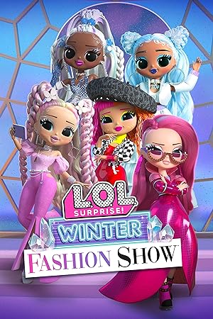 Cover image of the movie L.O.L. Surprise! Winter Fashion Show (2022)