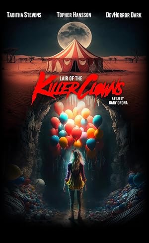 Cover image of the movie Lair of the Killer Clowns (2023)