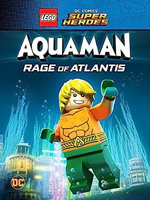 Cover image of the movie LEGO DC Comics Super Heroes: Aquaman - Rage of Atlantis (2018)