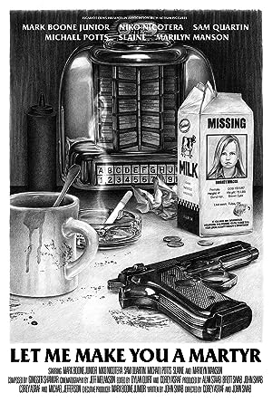 Cover image of the movie Let Me Make You a Martyr (2016)