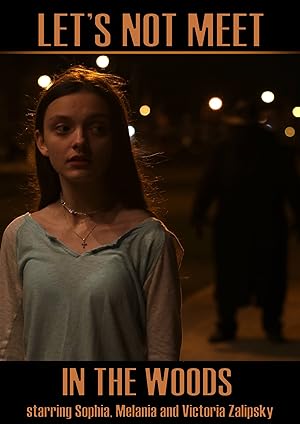 Cover image of the movie Let's Not Meet in the Woods (2020)