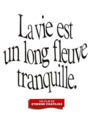 Cover image of the movie Life Is a Long Quiet River (1988)