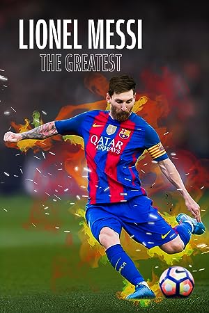 Cover image of the movie Lionel Messi: The Greatest (2020)