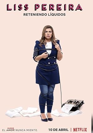 Cover image of the movie Liss Pereira: Reteniendo Liquidos (2019)