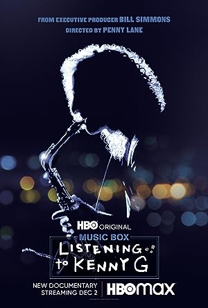 Cover image of the movie Listening to Kenny G (2021)