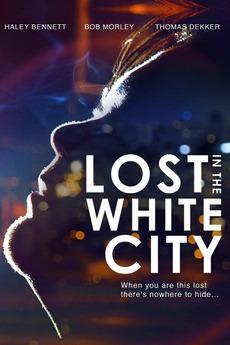 Cover image of the movie Lost in the White City (2014)