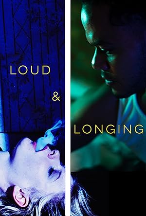 Cover image of the movie Loud & Longing (2023)