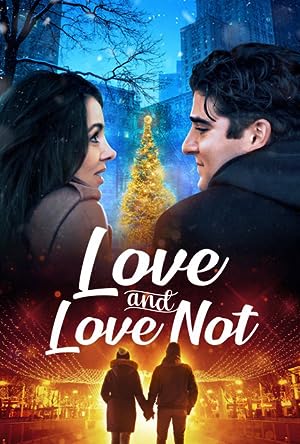 Cover image of the movie Love and Love Not (2022)