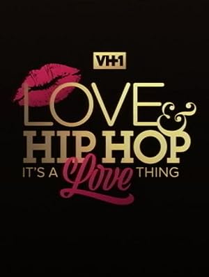 Cover image of the movie Love & Hip Hop: It's a Love Thing (2021)