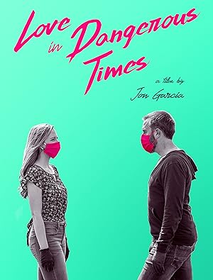 Cover image of the movie Love in Dangerous Times (2020)