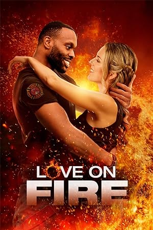 Cover image of the movie Love on Fire (2022)