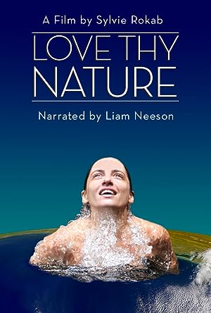 Cover image of the movie Love Thy Nature (2014)