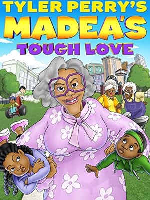 Cover image of the movie Madea's Tough Love (2015)