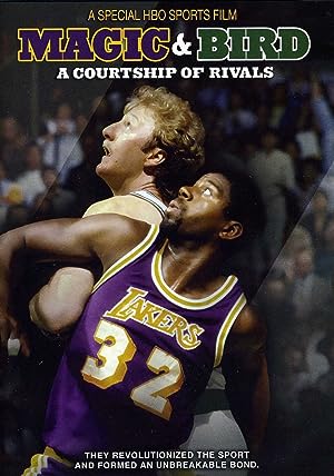 Cover image of the movie Magic & Bird: A Courtship of Rivals (2010)