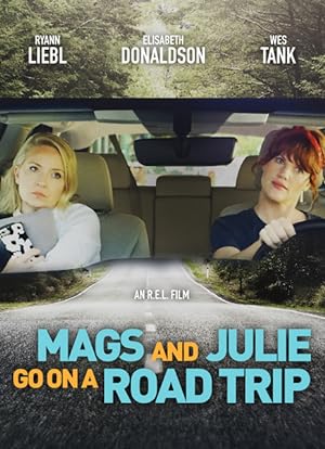 Cover image of the movie Mags and Julie Go on a Road Trip. (2020)